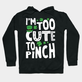 Too Cute To Pinch Hoodie